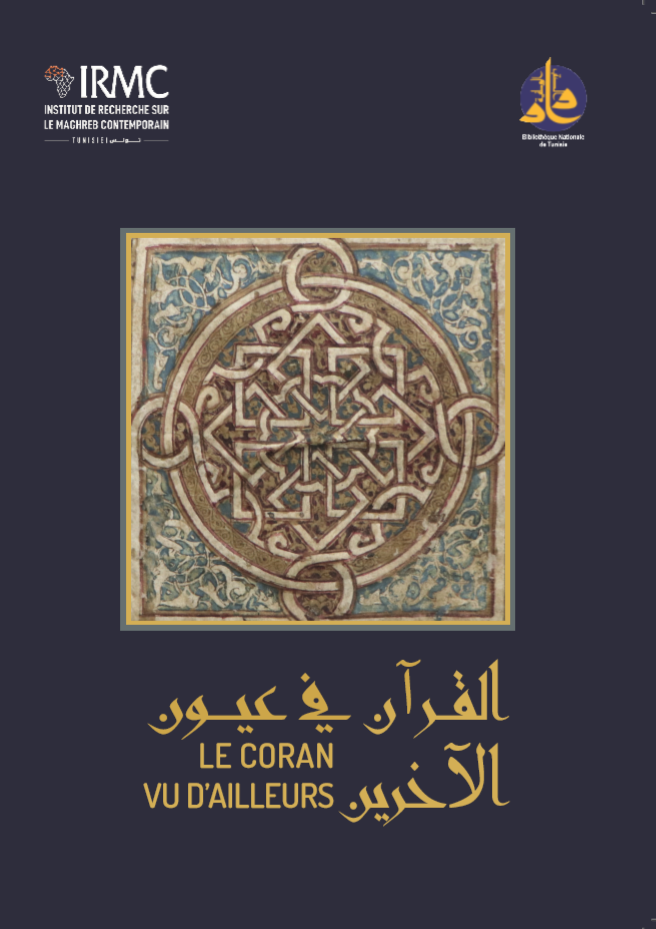 Couverture du catalogue Le Coran vu d’ailleurs, publié à l’occasion de l’exposition à la Bibliothèque nationale de Tunisie en 2025.